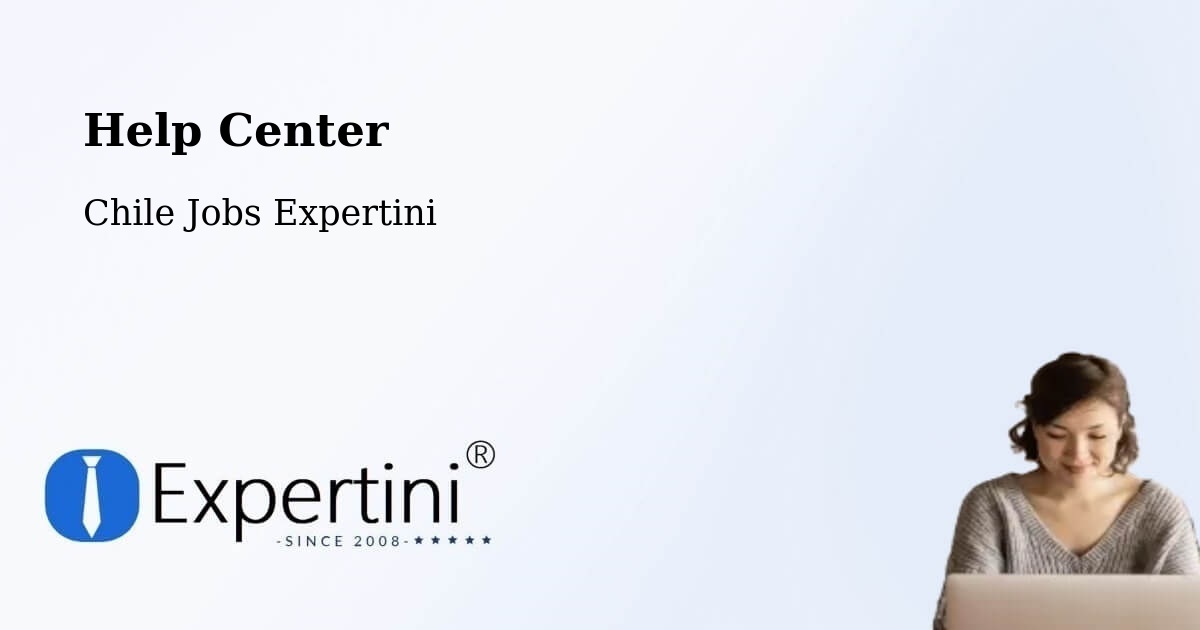 Help Center – Andacollo - Chile Jobs Expertini