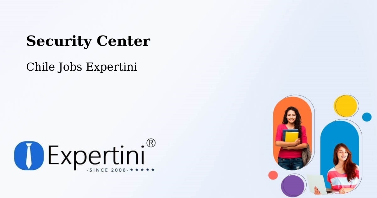 Security & Compliance – Andacollo - Chile Jobs Expertini